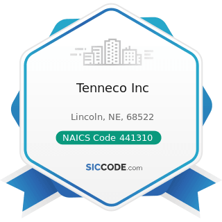 Tenneco Inc - NAICS Code 441310 - Automotive Parts and Accessories Stores