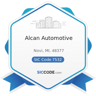 Alcan Automotive - SIC Code 7532 - Top, Body, and Upholstery Repair Shops and Paint Shops