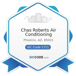 Chas Roberts Air Conditioning - SIC Code 1711 - Plumbing, Heating and Air-Conditioning