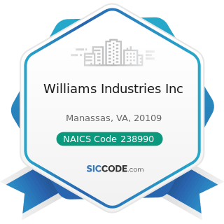 Williams Industries Inc - NAICS Code 238990 - All Other Specialty Trade Contractors
