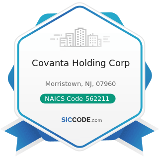 Covanta Holding Corp - NAICS Code 562211 - Hazardous Waste Treatment and Disposal