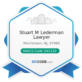 Stuart M Lederman Lawyer - NAICS Code 541110 - Offices of Lawyers
