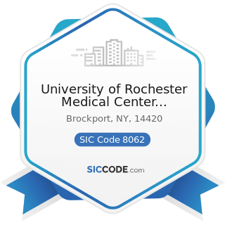 University of Rochester Medical Center Rochester - SIC Code 8062 - General Medical and Surgical...