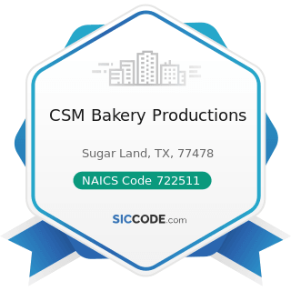 CSM Bakery Productions - NAICS Code 722511 - Full-Service Restaurants