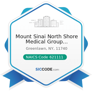 Mount Sinai North Shore Medical Group Nephrology - NAICS Code 621111 - Offices of Physicians...