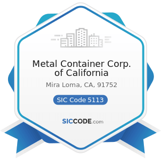 Metal Container Corp. of California - SIC Code 5113 - Industrial and Personal Service Paper