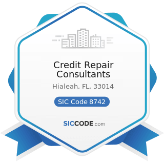 Credit Repair Consultants - SIC Code 8742 - Management Consulting Services