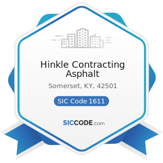 Hinkle Contracting Asphalt - SIC Code 1611 - Highway and Street Construction, except Elevated...