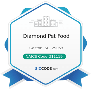 Diamond Pet Food - NAICS Code 311119 - Other Animal Food Manufacturing