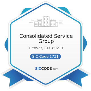 Consolidated Service Group - SIC Code 1731 - Electrical Work