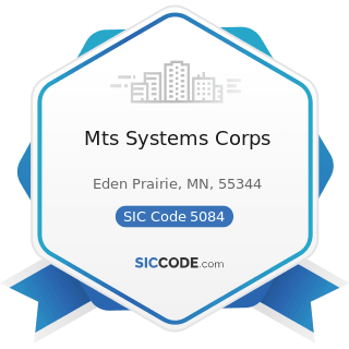 Mts Systems Corps - SIC Code 5084 - Industrial Machinery and Equipment