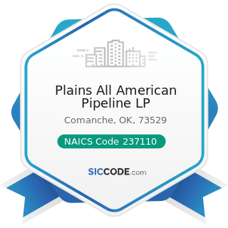 Plains All American Pipeline LP - NAICS Code 237110 - Water and Sewer Line and Related...