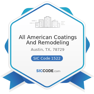 All American Coatings And Remodeling - SIC Code 1522 - General Contractors-Residential...
