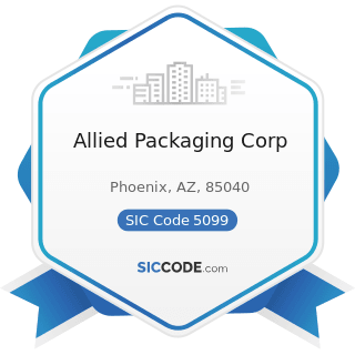Allied Packaging Corp - SIC Code 5099 - Durable Goods, Not Elsewhere Classified
