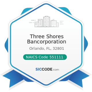 Three Shores Bancorporation - NAICS Code 551111 - Offices of Bank Holding Companies