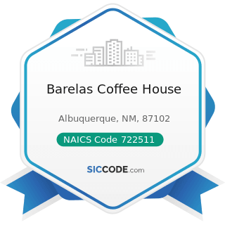 Barelas Coffee House - NAICS Code 722511 - Full-Service Restaurants
