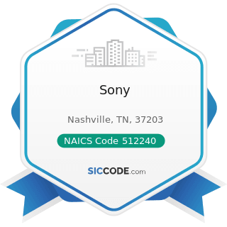 Sony - NAICS Code 512240 - Sound Recording Studios