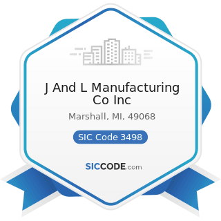 J And L Manufacturing Co Inc - SIC Code 3498 - Fabricated Pipe and Pipe Fittings
