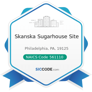 Skanska Sugarhouse Site - NAICS Code 561110 - Office Administrative Services