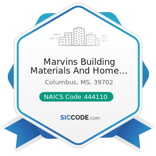 Marvins Building Materials And Home Centers - NAICS Code 444110 - Home Centers