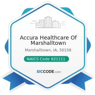 Accura Healthcare Of Marshalltown - NAICS Code 621111 - Offices of Physicians (except Mental...