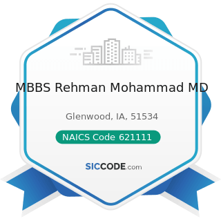 MBBS Rehman Mohammad MD - NAICS Code 621111 - Offices of Physicians (except Mental Health...
