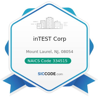 inTEST Corp - NAICS Code 334515 - Instrument Manufacturing for Measuring and Testing Electricity...