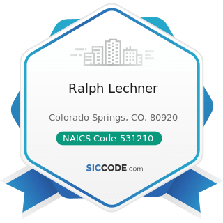 Ralph Lechner - NAICS Code 531210 - Offices of Real Estate Agents and Brokers