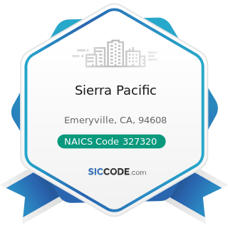 Sierra Pacific - NAICS Code 327320 - Ready-Mix Concrete Manufacturing