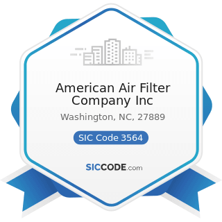 American Air Filter Company Inc - SIC Code 3564 - Industrial and Commercial Fans and Blowers and...