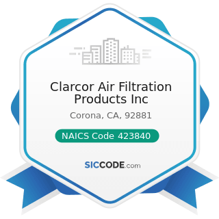 Clarcor Air Filtration Products Inc - NAICS Code 423840 - Industrial Supplies Merchant...