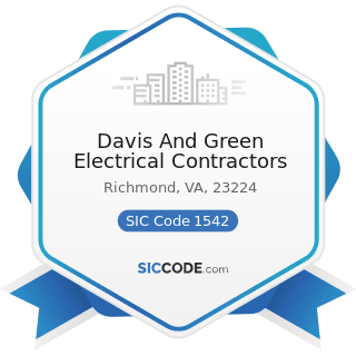 Davis And Green Electrical Contractors - SIC Code 1542 - General Contractors-Nonresidential...