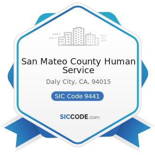 San Mateo County Human Service - SIC Code 9441 - Administration of Social, Human Resource and...