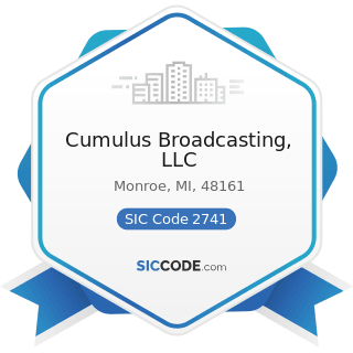 Cumulus Broadcasting, LLC - SIC Code 2741 - Miscellaneous Publishing