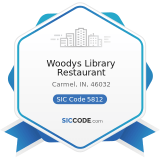 Woodys Library Restaurant - SIC Code 5812 - Eating Places