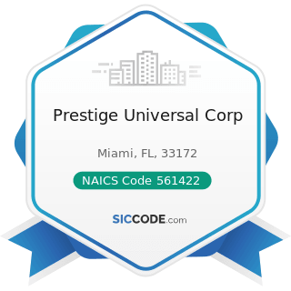Prestige Universal Corp - NAICS Code 561422 - Telemarketing Bureaus and Other Contact Centers