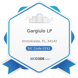 Gargiulo LP - SIC Code 0191 - General Farms, Primarily Crop