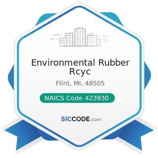 Environmental Rubber Rcyc - NAICS Code 423930 - Recyclable Material Merchant Wholesalers