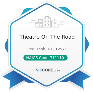 Theatre On The Road - NAICS Code 711110 - Theater Companies and Dinner Theaters