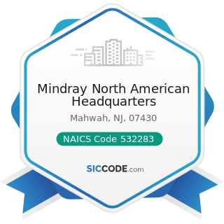 Mindray North American Headquarters - NAICS Code 532283 - Home Health Equipment Rental