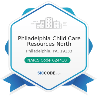 Philadelphia Child Care Resources North - NAICS Code 624410 - Child Care Services