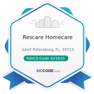 Rescare Homecare - NAICS Code 621610 - Home Health Care Services