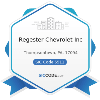 Regester Chevrolet Inc - SIC Code 5511 - Motor Vehicle Dealers (New and Used)