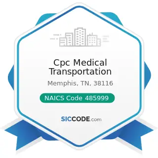 Cpc Medical Transportation - NAICS Code 485999 - All Other Transit and Ground Passenger...