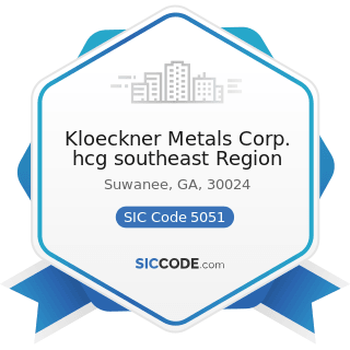 Kloeckner Metals Corp. hcg southeast Region - SIC Code 5051 - Metals Service Centers and Offices