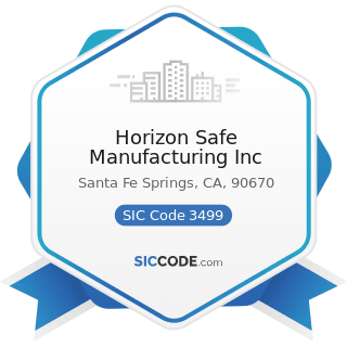 Horizon Safe Manufacturing Inc - SIC Code 3499 - Fabricated Metal Products, Not Elsewhere...