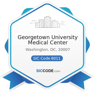 Georgetown University Medical Center - SIC Code 8011 - Offices and Clinics of Doctors of Medicine