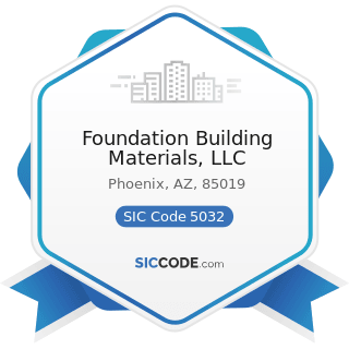 Foundation Building Materials, LLC - SIC Code 5032 - Brick, Stone, and Related Construction...