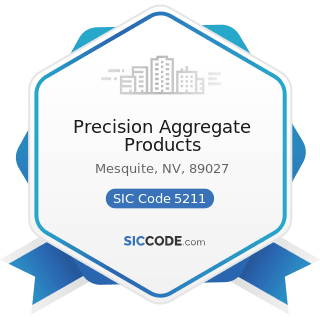 Precision Aggregate Products - SIC Code 5211 - Lumber and other Building Materials Dealers