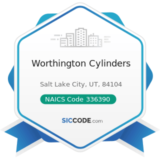Worthington Cylinders - NAICS Code 336390 - Other Motor Vehicle Parts Manufacturing